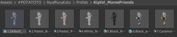 Assets/#POTATOTO/NyaffuruKoto/Prefab/Kipfel_MameFriends/